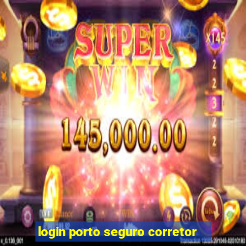 login porto seguro corretor